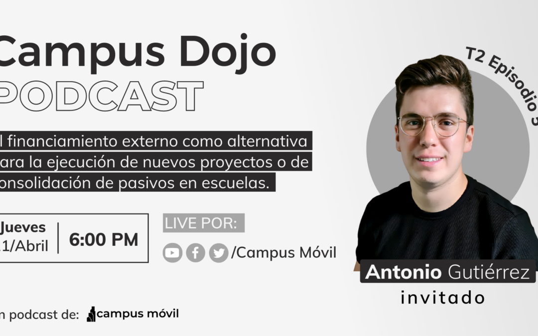 T.2 Episodio 5. El financiamiento externo como alternativa para la ejecución de nuevos proyectos o de consolidación de pasivos en escuelas.