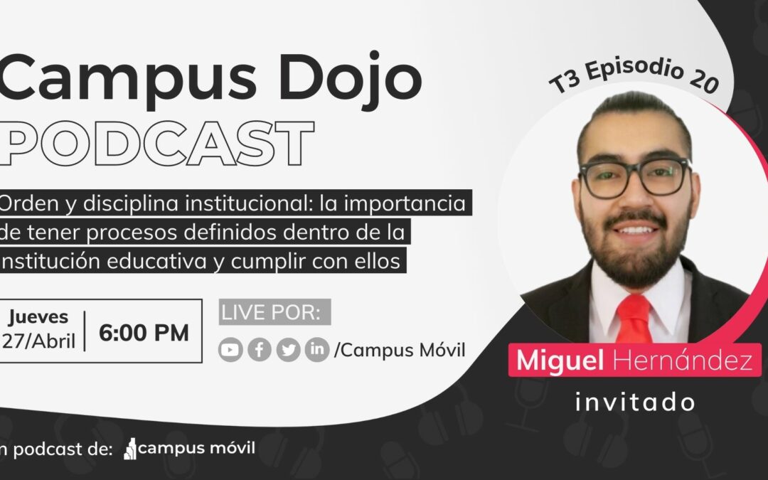 E. 20 «Orden y disciplina institucional: la importancia de tener procesos definidos dentro de la institución educativa y cumplir con ellos» Miguel Hernández T.3