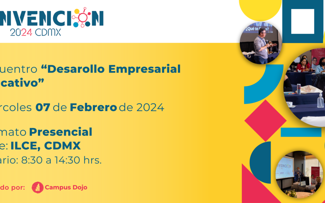 Reinvención 2024 «Desarrollo Empresarial Educativo» CDMX