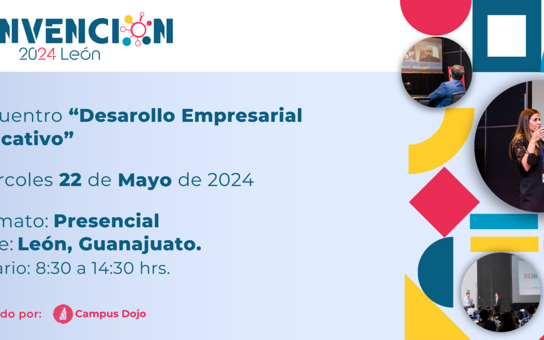 Reinvención 2024 «Desarrollo Empresarial Educativo» León
